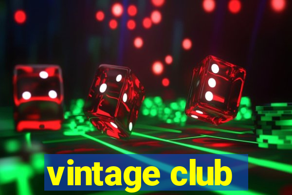 vintage club